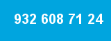 932 608 71 24 932 608 71 24
